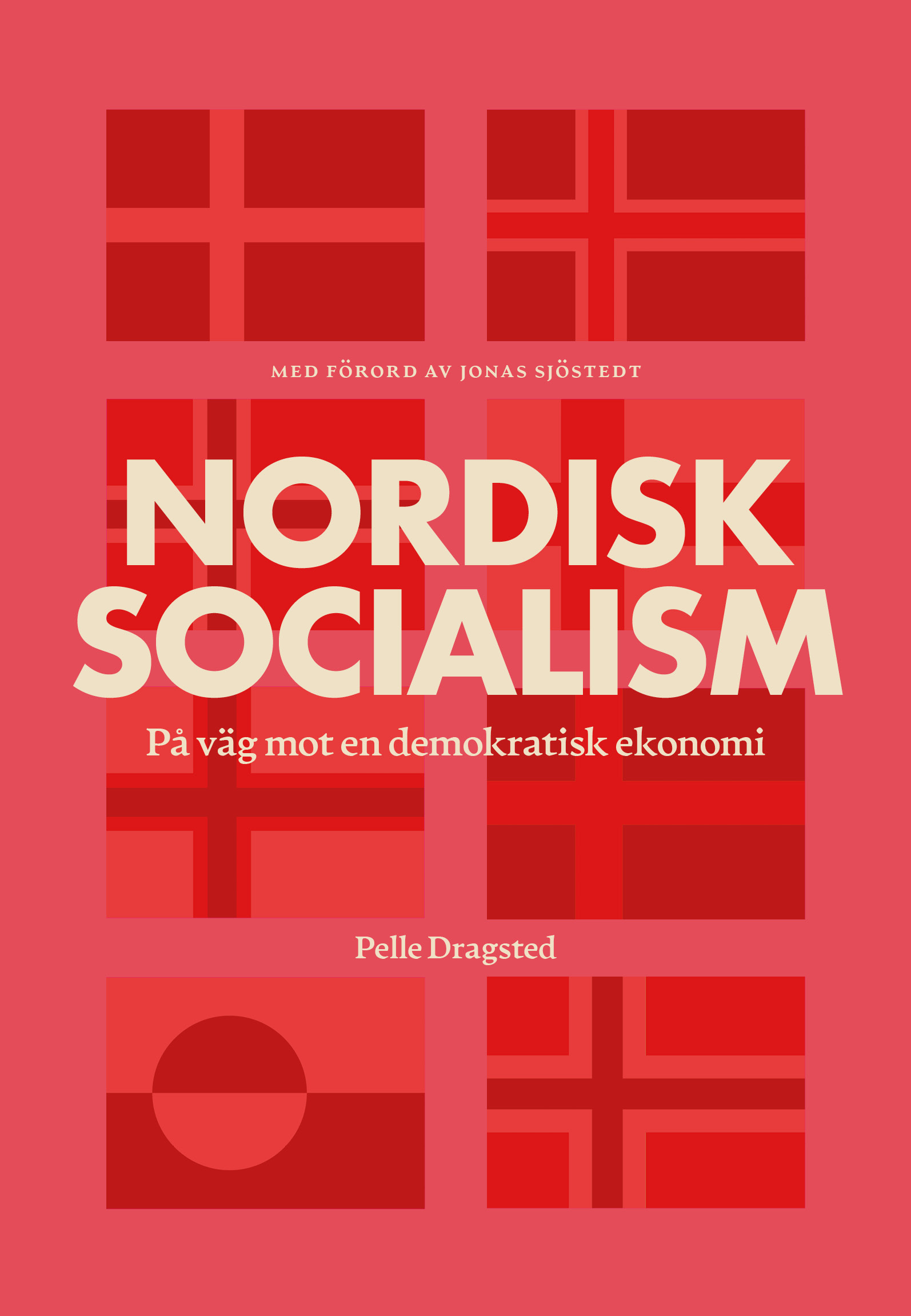 Pelle Dragsted. Nordisk socialism